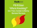 FB feat. Edun - Who's Knockin' (Benny Benassi ...