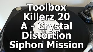 Toolbox Killerz 20 - A - Crystal Distortion - Siphon Mission