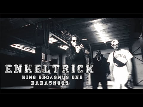 King Orgasmus One feat. Dadash069 - Enkeltrick (prod. by Perino Music & Emde51) [Official Video]