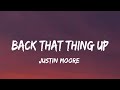 Justin Moore - Back That Thing Up (lyrics)