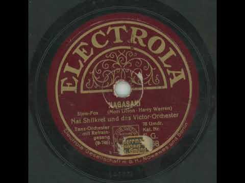 Nagasaki - Nat Shilkret & Das Victor Orchester