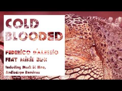 Federico d'Alessio feat. Mikie Blak - Cold Blooded (Mark Di Meo Reprise)