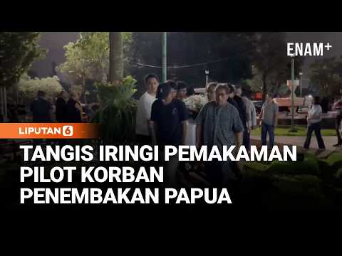 Gugur dalam Tugas Mulia: Tangis Haru Iringi Pemakaman Kapten Egon Erawan, Pilot Pemberani di Pedalaman Papua