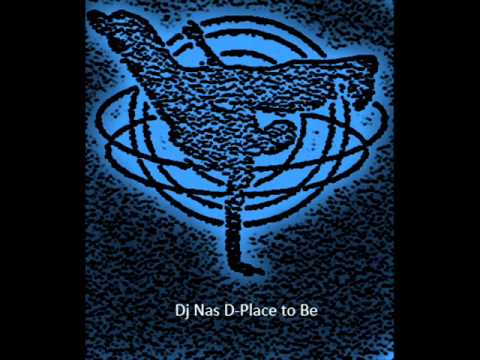Dj Nas D-Place to Be
