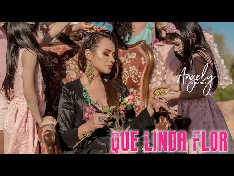 Angely  "Que Linda Flor"