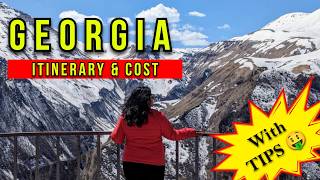 GEORGIA ITINERARY &amp;amp; COST | Day wise Plan on MAP | 7/10 Days | India to Georgia Travel Guide 2026