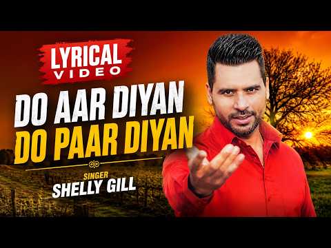 Do Aar Diyan Do Paar Diyan (Lyrical) — watch video