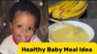 How To Make Weight Gain Baby Food From 6 Months Old | Plantain Puree |#babyfood #viralvideo 