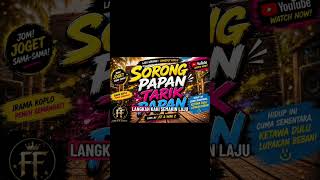Download lagu Sorong Papan Tarik Papan mp3