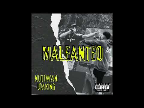 NUTTWAN - MALEANTEO ft. JOAKING