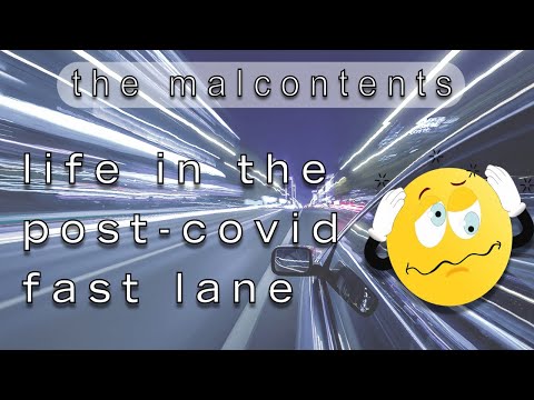 The Malcontents - S2, Ep 11 - "Life in the Post-Covid Fast Lane"