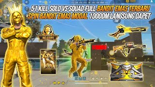 Download lagu 51 Kills Solo vs Squad Full Newest Gold Bandit!!! Spin Gold Bandit with 1000 DM Capital and Get I... mp3 Download lagu 51 Kills Solo vs Squad Full Newest Gold Bandit!!! Spin Gold Bandit with 1000 DM Capital and Get I... mp3