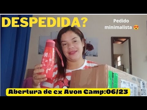 Abertura de caixa Avon Camp :06/23 Encerrando um ciclo de vida.