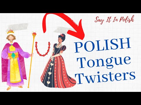 Polish Tongue Twisters pronounced and translated  - SAY IT IN POLISH