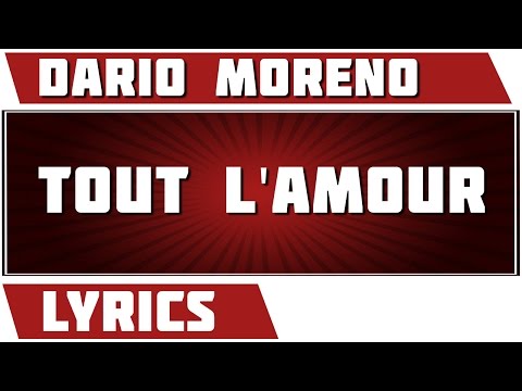 Tout L'amour - Dario Moreno - paroles
