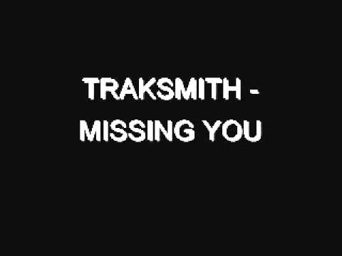 Traksmith - Missing You (instrumental with hook)