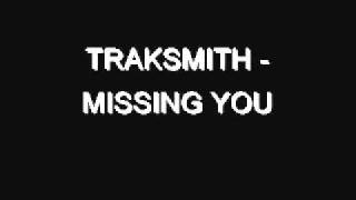 Traksmith - Missing You (instrumental with hook)