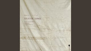 Soldier Songs: Part II, Warrior: Old Friends with Large Weapons (for Michael Lear)