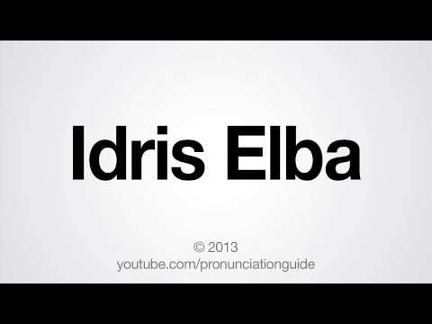 How To Pronounce Idris Elba