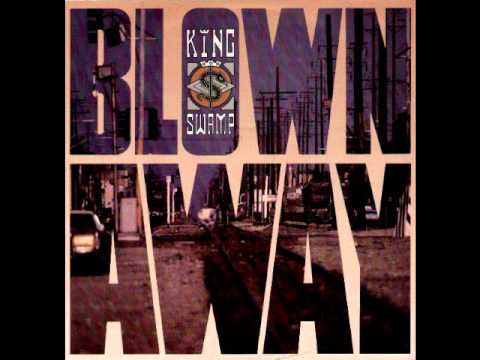 King Swamp - Blown Away (12