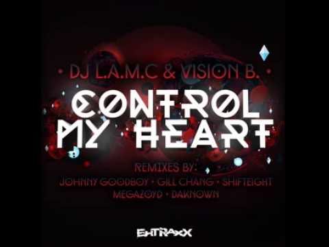 DJ L.a.m.c, Vision B. - Control My Heart (Shifteight Remix) [Glitch Hop]