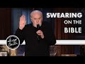 Swearing on the Bible | George Carlin | It's Bad for Ya (2008)