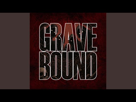 GRAVEBOUND