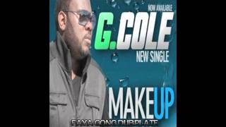 G Cole - Make up dubplate 4 Selekta Faya Gong