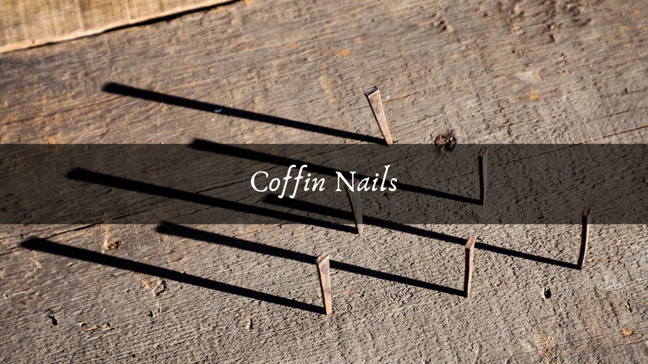 Coffins Nails