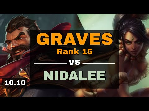 GRAVES vs NIDALEE | Rank 15 Graves | EUW Challenger | patch 10.10