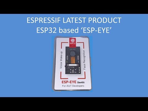 Tech Note 114 - The ESP-EYE a new developmemnt board from Espressif