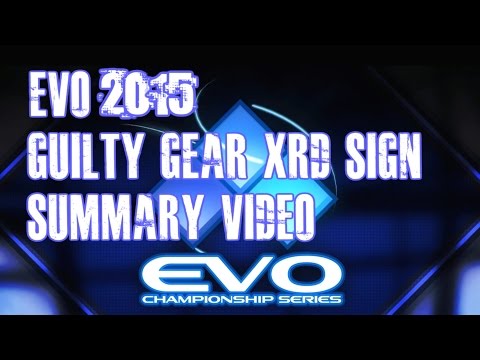 EVO 2015 GGXrd Summary Video