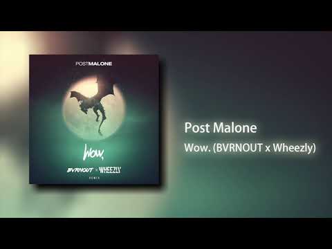 download lagu mp3 mp4 Post Malone Wow bvrnout X Wheezly Remix, download lagu Post Malone Wow bvrnout X Wheezly Remix gratis, unduh video klip Post Malone Wow bvrnout X Wheezly Remix