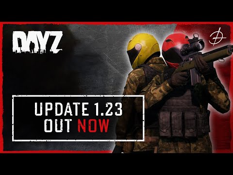 Greetings, Survivors! DayZ's Update 1.23 is now live on Steam, Xbox, and PlayStation. 