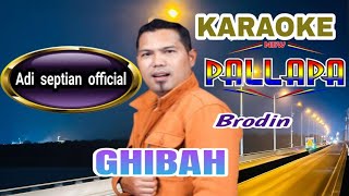 Download lagu Ghibah karaoke new pallapa dangdut koplo - voc brodin mp3 Download lagu Ghibah karaoke new pallapa dangdut koplo - voc brodin mp3