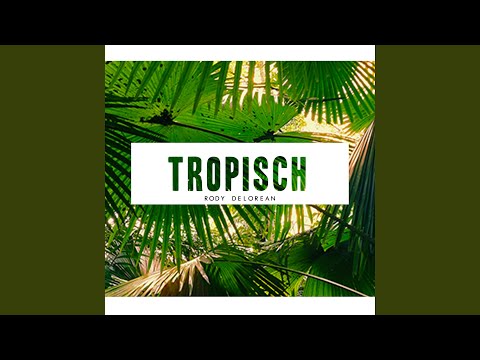 Tropisch