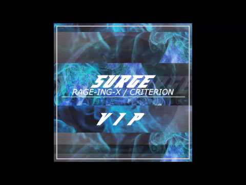 RAGE-ING-X & Criterion - Surge (RAGE-ING-X Trap VIP)