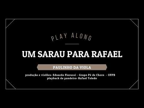 Um sarau para Rafael - Play Along