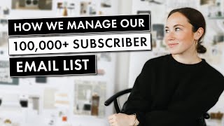How We Manage Our 100,000+ Email List | Email Marketing Tips