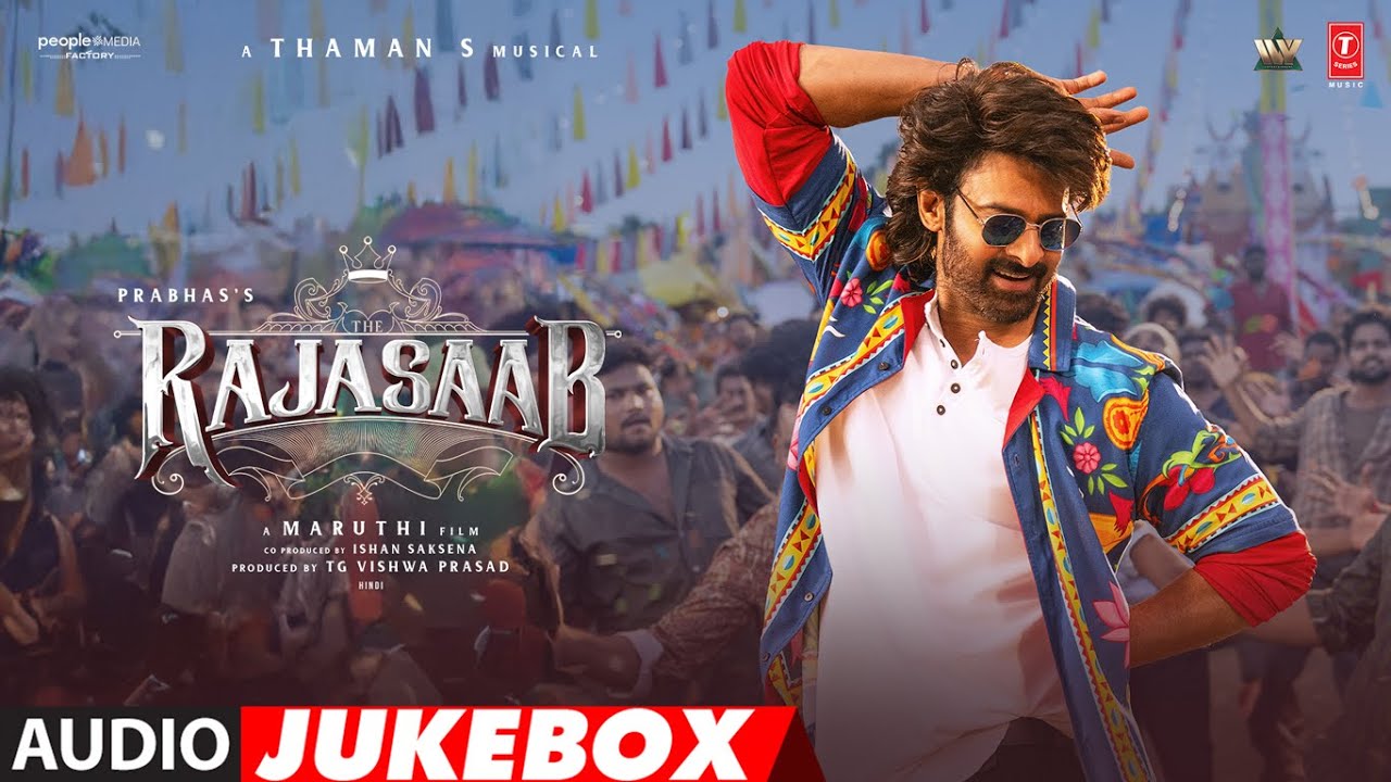 The RajaSaab (Audio Jukebox) (Hindi) | Prabhas | Sanjay Dutt | Nidhhi Agerwal | Thaman S | Maruthi