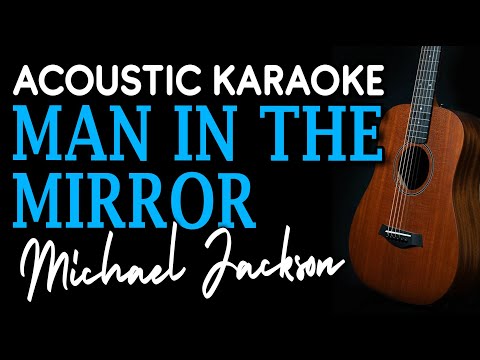 MAN IN THE MIRROR (Short & Low version) - Michael Jackson | ACOUSTIC KARAOKE