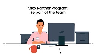 Samsung Knox Partner Program: Be part of the team
