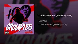 I Love Groupies (PalmBay 2019) Music Video