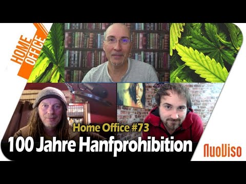 Home Office #73 - 100 Jahre Hanfprohibition - 26. November 2020