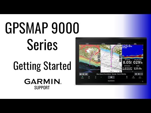 GPSMAP® 9000 Series | Getting Started | Garmin Support