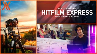 How to download and install HitFilm Express for FREE | HitFilm Basics Masterclass