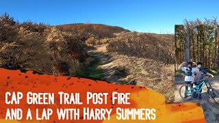 Proper Post Fire Laps , Green Trail and O-zone with Harry Summers