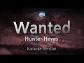 Hunter Hayes-Wanted (Karaoke Version)