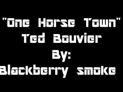 One Horse Town-Ted Bouvier