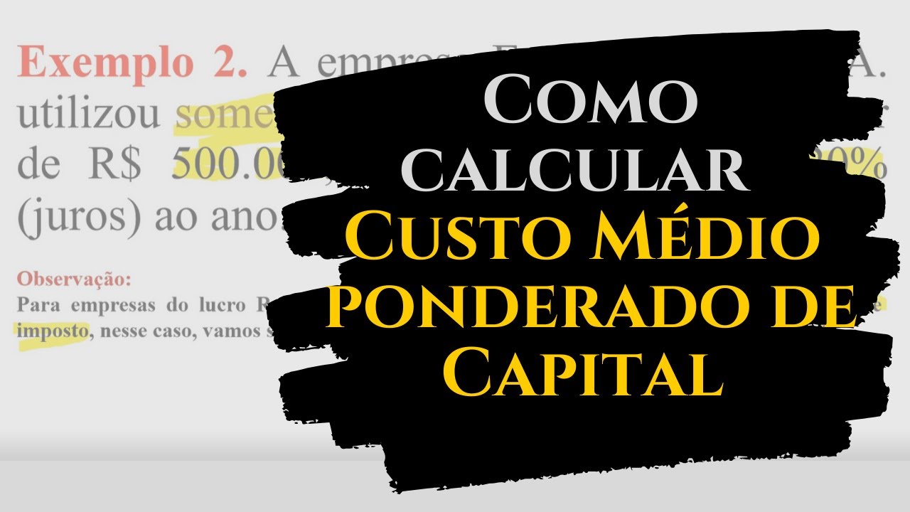 Custo de Capital| Como calcular CMPC.